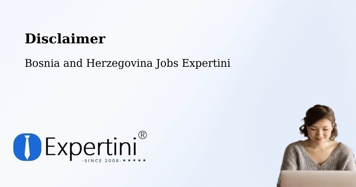Disclaimer – Čečava - Bosnia and Herzegovina Jobs Expertini