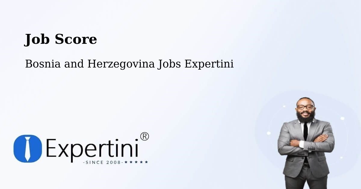 Job Score & Job Description Score Tool – Čečava - Bosnia and Herzegovina Jobs Expertini