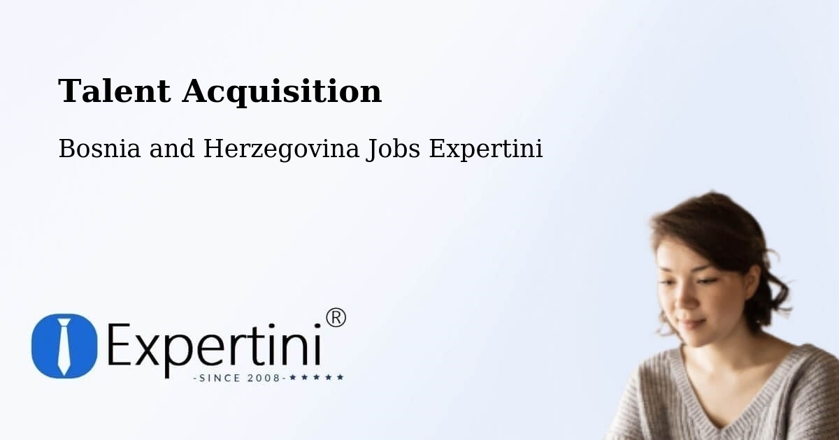 Post Jobs & Find Candidates in Čečava – Talent Acquisition Solutions - Bosnia and Herzegovina Jobs Expertini